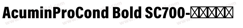 AcuminProCond Bold SC700字体转换
